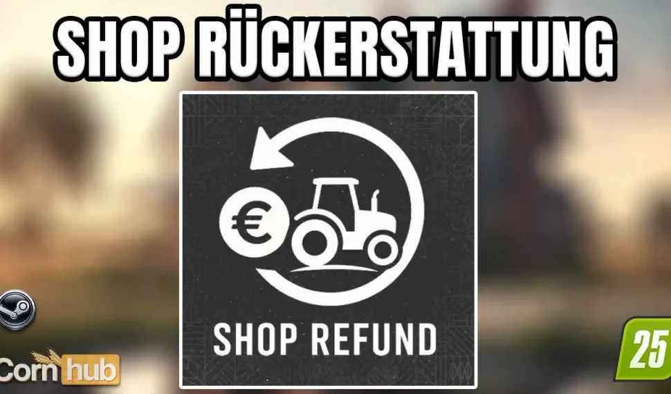 LS25 Shop Rückerstattung